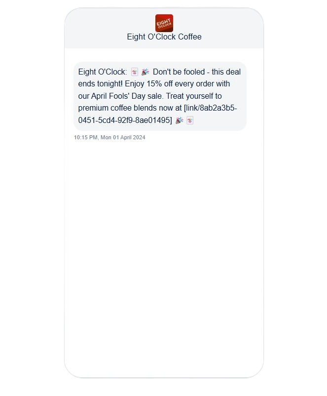 Eight O'Clock Coffee, April Fools Day SMS campaign.